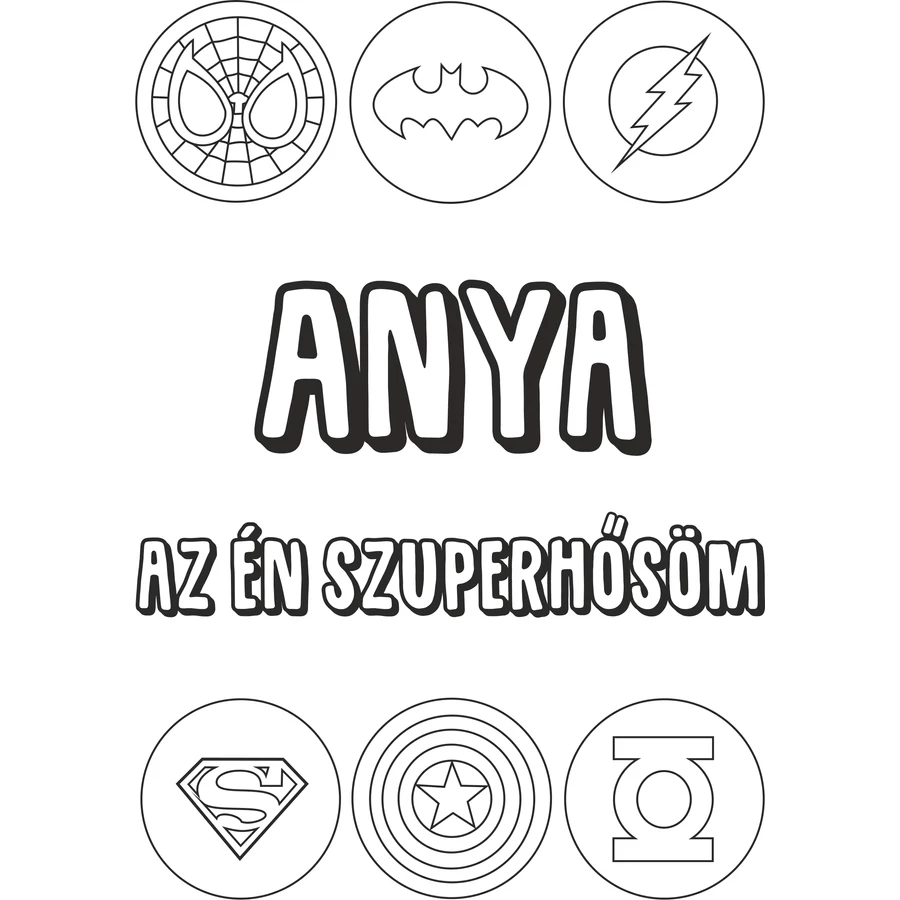 Anya az én szuperhősöm
