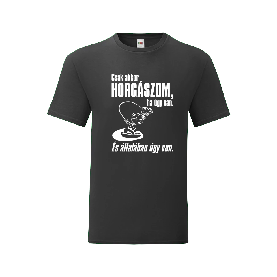 Csak akkor horgászom